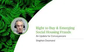 Right to Buy & Emerging Social Housing Frauds - An Update for Conveyancers - Webinar
