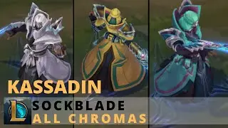 Shockblade Kassadin All Chromas - League of Legends