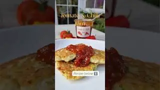 Summer Garden in a Jar: Tomato & Chilli Jam