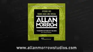 Allan Morrow - Trance Bass Tutorial Special - allanmorrowstudios.com