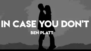 ben platt- in case you don't ( lyrics)