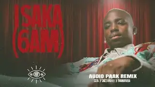 Ciza, Jazzwrld, Thukuthela - Isaka (6am) (Audio Paak Remix) Afrohouse