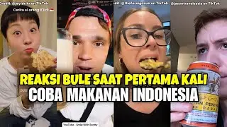 Reaksi Bule Saat Pertama Kali Coba Makanan Indonesia