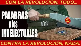 🧐 PALABRAS a los INTELECTUALES 🇨🇺