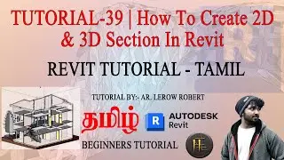Revit Tutorial Tamil | TUTORIAL-39 | How To Create 2D & 3D Section In Revit | Beginners tutorial
