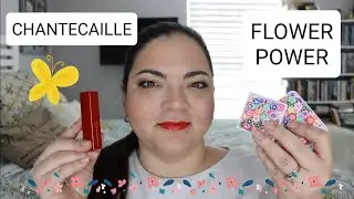 New! CHANTECAILLE Summer Collection | FLOWER POWER 🌸☀️ (collab with ChicagoLawLuxuryMakeup)