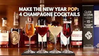 Four Champagne Cocktails To Celebrate: Champagne Cocktail, Carlton Banks, French 75, and Kir Royale