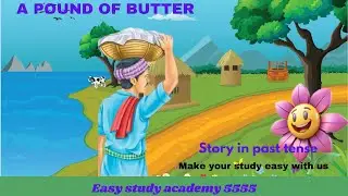 Past simple tense story | story in past tense @Easystudyacademy5555