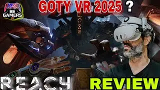 REACH: sar&agrave; il GOTY VR 2025? Recensione completa