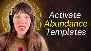 Abundance Template Activation: How to Rewrite Your Quantum Blueprint for Wealth + Expansion