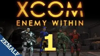 Let's Play XCOM: Enemy Within - Part 1 [I/I] [Impossible] [Ironman]
