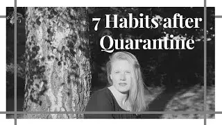 7 habits I&lsquo;m keeping after quarantine