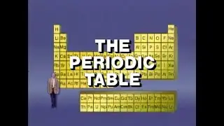 The World of Chemistry: The Periodic Table