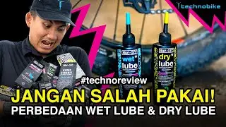 DRY LUBE OR WET LUBE ??? Ini perbedaan nyata dari kedua Lubricant ini #technoreview
