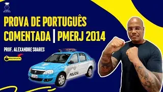 Concurso Soldado PMERJ 2014 - Prova comentada Portugu&ecirc;s |Prof. Alexandre Soares