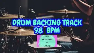 DRUM BACKING TRACK  -  98 BPM