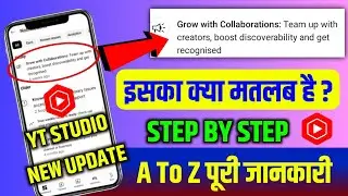Grow with Collaborations: Team up with creators, boost discoverability & get recognised | Yt Studio 