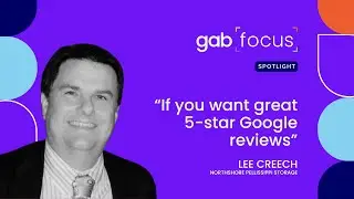 How to get your storage facility more 5-star reviews - Gabfocus Spotlight Episode 64