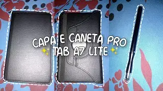TABLET | Mostrando minha capa e caneta pro tab a7 lite