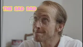 The Sad Dad - The Ephemeral