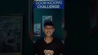 Door kicking challenge #shortvideo #youtubeshorts #viralvideo #viralshorts