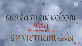 suara tarik koloni, SP Vietnam, yn jr.
