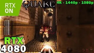 Quake 1 Ray Tracing | RTX 4080 | Ryzen 7 5800X3D | 4K - 1440p - 1080p | Ultra Settings