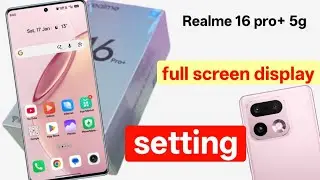 Realme 16 pro plus full screen display setting | how to hide home kye in realme 16 pro plus