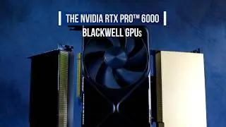 Best in Class Performance | The NVIDIA RTX PRO 6000 Blackwell GPUs