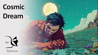 Cosmic Dream
