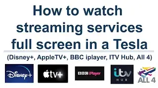 How to watch Disney+, AppleTV+, BBC Iplayer, ITV Hub full screen in a Tesla
