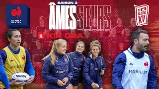 XV de France féminin - Âmes Sœurs – S03E01 : Kia Ora