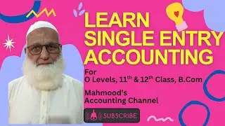 Single Entry Accounting System Explained | Bookkeeping Basics for I.Com & O Level Students l B.Com
