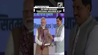 Madhya Pradesh Honors PM Modi with Traditional Handicrafts and Cultural Gifts