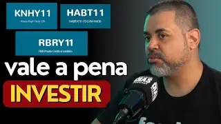 HABT11 | RBY11 | KNHY11 VALE A PENA INVESTIR | O QUE PRECISA PRA SER INVESTIDOR QUALIFICADO | MIRA