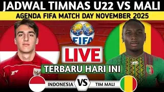 RESMI LIVE MALAM HARI DI INDOSIAR! INILAH JADWAL TIMNAS U22 INDONESIA VS MALI DI FIFA MARCH DAY 2025