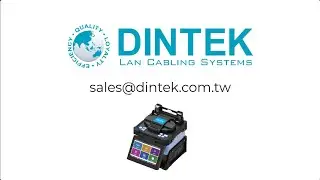DINTEK DTF-03 Fusion Splicing Demonstration