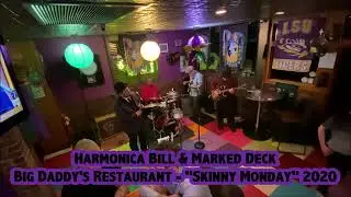 Harmonica Bill & Marked Deck - Big Daddy's Restaurant, back in 2020