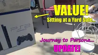 Insane Value sitting at a Yard Sale! Video Game Pickups! Journey to Persona!