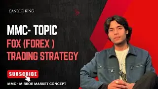 MMC :TOPIC - FOREX TRADING (TRADING STRATEGY) || candle king