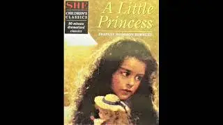 A Little Princess || Out of Print Audiobooks || Frances Hodgson Burnett || Dramatised