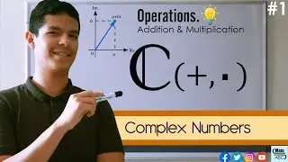 COMPLEX NUMBERS. Addition & Multiplication (#1)