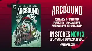 Arcbound - Official Comic Trailer - Dark Horse and Arcbound Studios