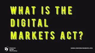 What is the Digital Markets Act?