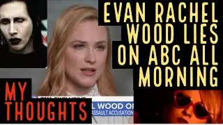 Marilyn Manson Slander: Evan Rachel Wood On The View and Good Morning America: My Reaction