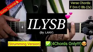 ILYSB - LANY (4 Chords Only!!!)😍 | Strumming Version