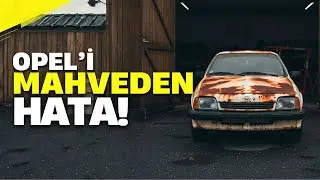 Opel'i İflasa Sürükleyen Hata!