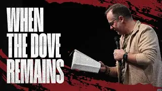 When The Dove Remains Sermon | Marked By His Presence Series | Pastor Glenn Walters | Judah Church