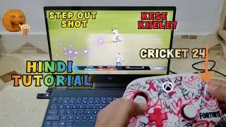 Step out shot kese khele cricket 24 Game me | Hindi Tutorial 