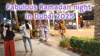 FABULOUS RAMADAN NIGHT IN DUBAI 2025